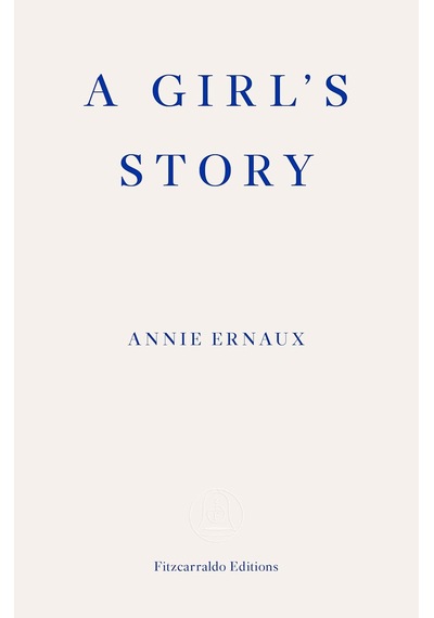 A Girl's Story - Winner Of The 2022 Nobel Prize In Literature