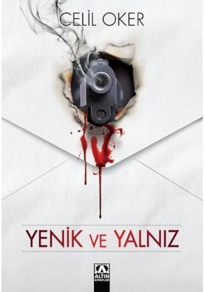 Yenik Ve Yalnız Celil Oker