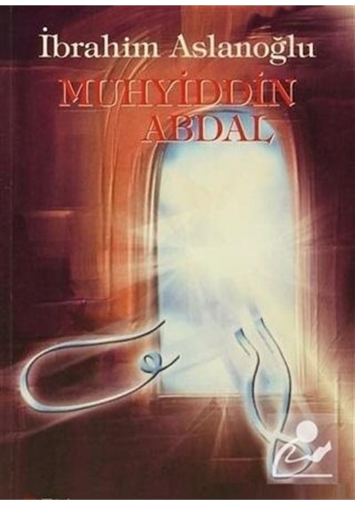 Muhyiddin Abdal - İbrahim Aslanoğlu - Can Yayınları (Ali Adil Atalay)
