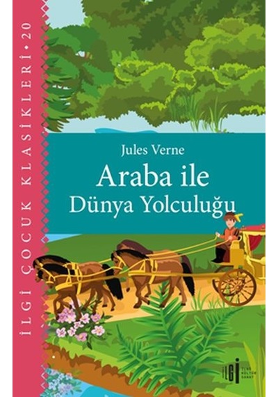 Araba İle Dünya Yolculuğu - Çocuk Klasikleri