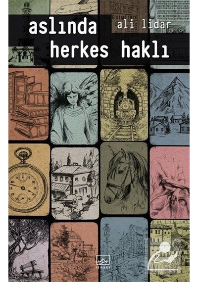 Aslında Herkes Haklı / Ali Lidar