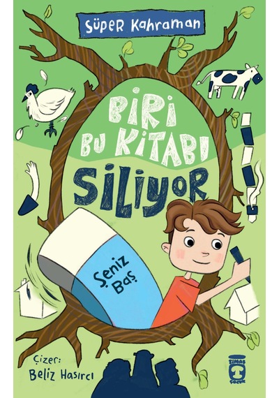 Biri Bu Kitabı Siliyor - Şeniz Baş - 7+ Yaş - Hikaye Kitabı