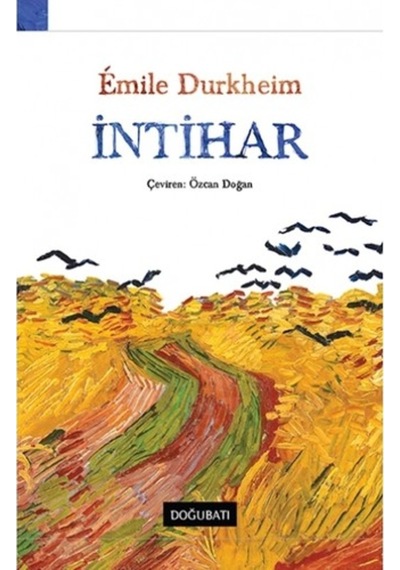İntihar - Emile Durkheim - Doğu Batı Yayınları