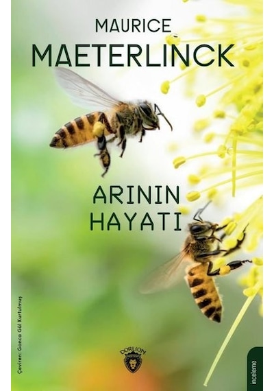 Arının Hayatı - Maurice Maeterlinck - Dorlion Yayınevi
