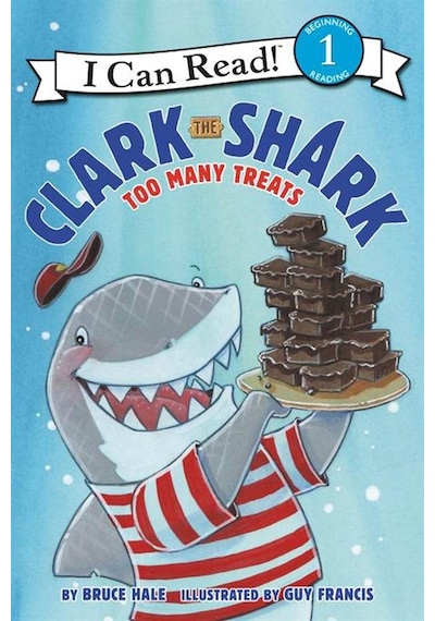 Clark The Shark: Too Many Treats - I Can Read Level 1 H...