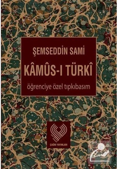 Kâmûs-I Türkî Öğrenciye Özel Tıpkıbasım / Şemseddin Sami