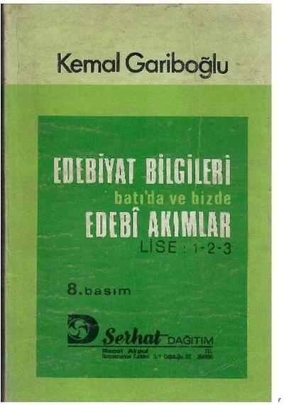 Edebiyat Bilgileri Batı'da Ve Bizde Edebi Akımlar - Lise 1 - 2 - 3 - Kemal Gariboğlu