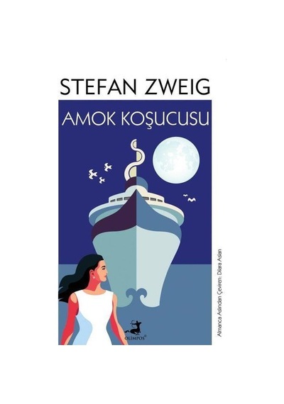 Amok Koşucusu - Stefan Zweig - Olimpos Yayınları