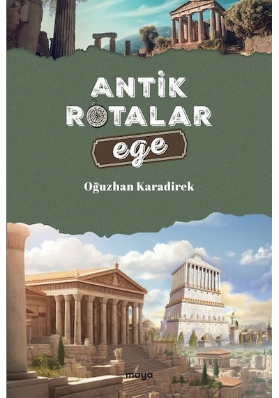 Antik Rotalar - Ege / Oğuzhan Karadirek