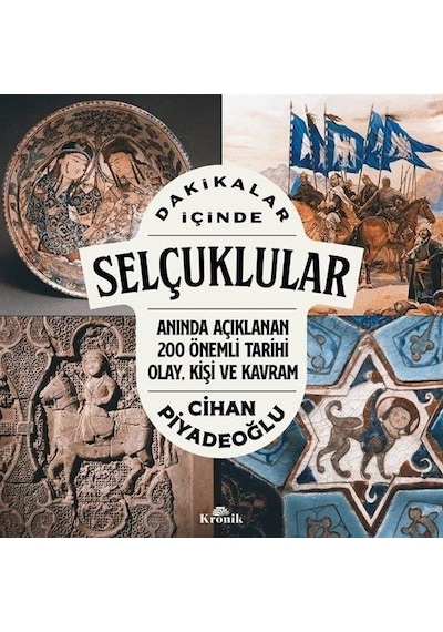 Dakikalar İçinde Selçuklular / Anında Açıklanan 200 Önemli Tar...
