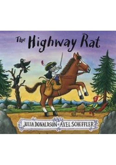 The Highway Rat - Julia Donaldson - Scholastic