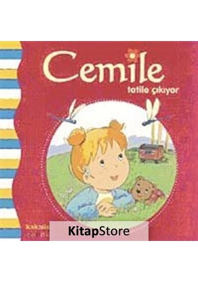 Kitapstore- Cemile Tatile Çıkıyor / Aline De Petingy