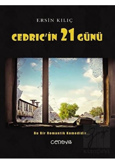 Cedric'in 21 Günü - Ersin Kılıç - Cenova