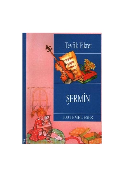 Şermin Yüz Temel Eser - Tevfik Fikret