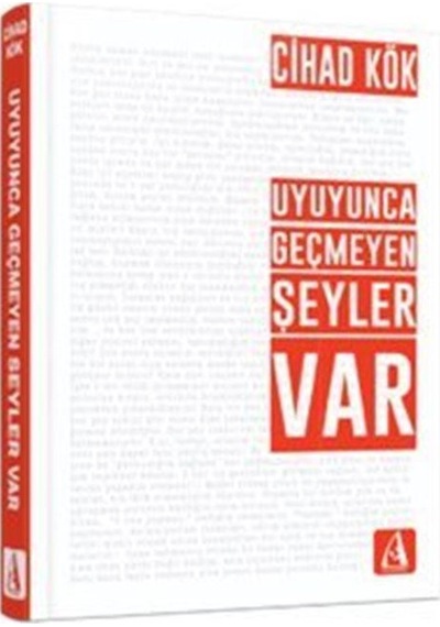 Uyuyunca Geçmeyen Şeyler Var / Cihad Kök