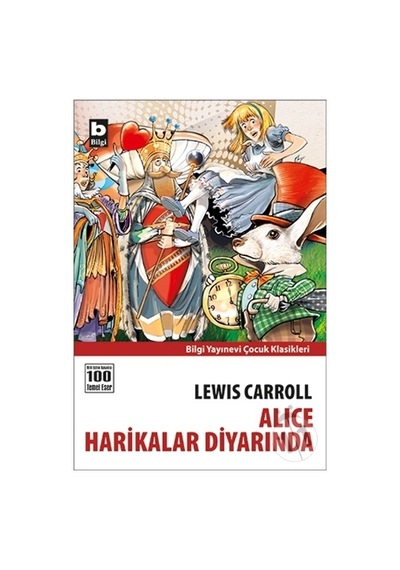 Bilgi Yayınları Alice Harikalar Diyarında