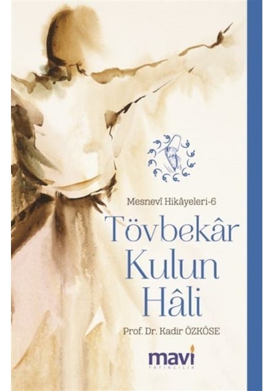 Tövbekâr Kulun Hâli / Doç. Dr. Kadir Özköse 9786059899178