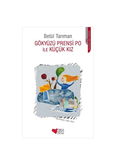 Gökyüzü Prensi Po İle Küçük Kız - Betül Tarıman - Can Çocuk Yayınları