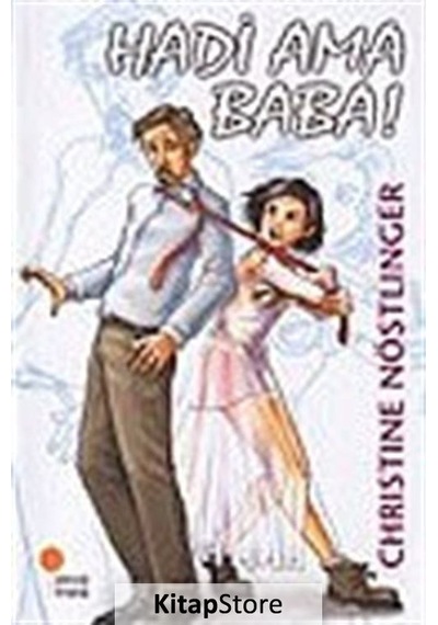 Hadi Ama Baba / Christine Nöstlinger