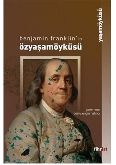 Özyaşamöyküsü - Benjamin Franklin - Fihrist