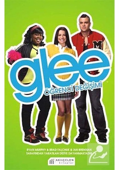 Glee - Öğrenci Değişimi - Sophia Lowel - Akılçelen Kitaplar