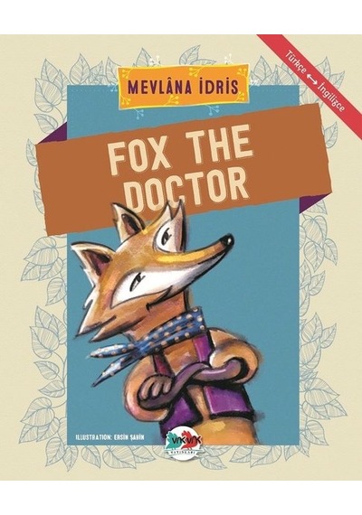 Fox The Doctor-Türkçe İngilizce - Mevlana İdris - Vakvak Yayınları