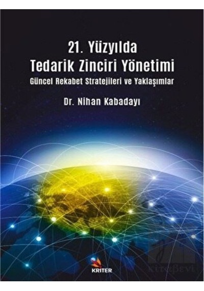 21. Yüzyılda Tedarik Zinciri Yönetimi
