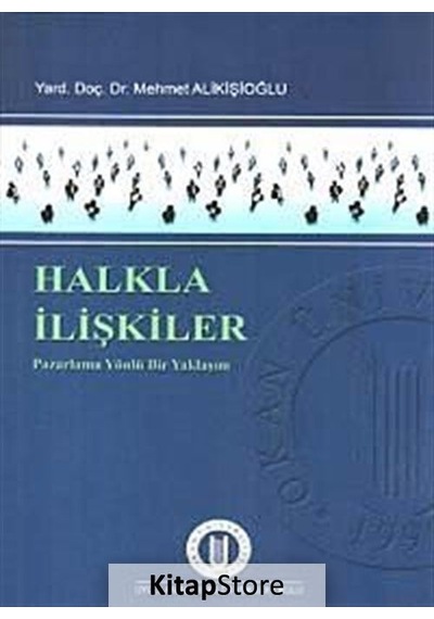 Halkla Ilişkiler / Yard. Doç. Dr. Mehmet Alikişioğlu