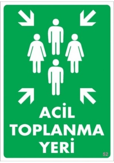 Pvc Ikaz Uyarı Iş Güvenliği Levhası 25 Cm X 35 Cm(Acil Toplanma)