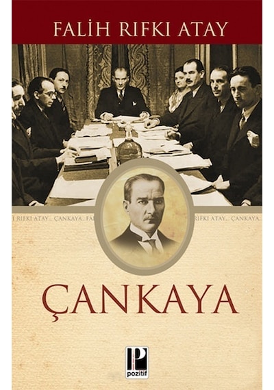 Çankaya - Falih Rıfkı Atay - Pozitif Yayıncılık 4. Baskı