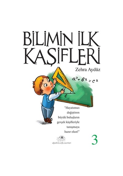 Bilimin İlk Kaşifleri - 3 - Zehra Aydüz - Uğurböceği