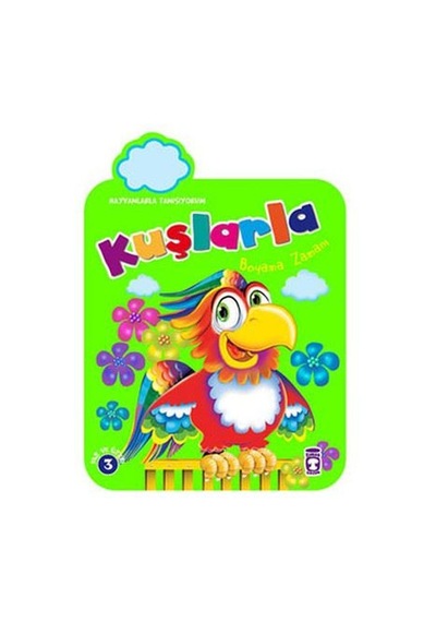 Kuşlarla - Boyama Zamanı- Timaş Çocuk