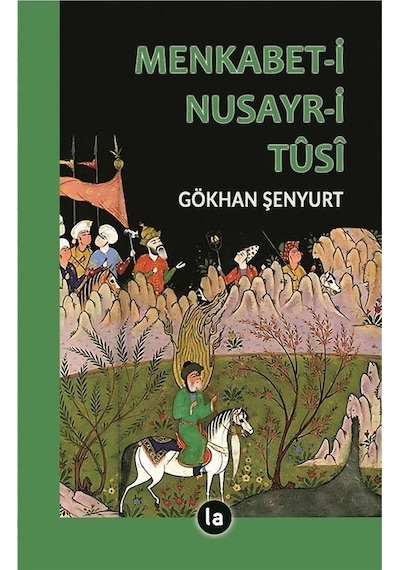 Menkabet-i Nusayr-i Tusi - Gökhan Şenyurt - La Kitap