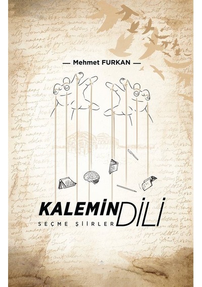 Kalemin Dili / Seçme Şiirler / Mehmet Furkan