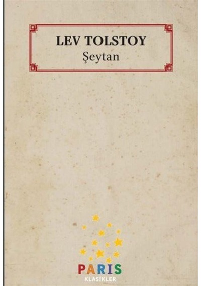 Şeytan - Lev Nikolayeviç Tolstoy - Paris