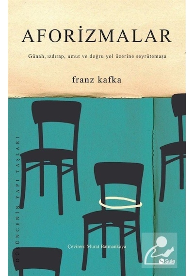 Aforizmalar - Franz Kafka - Şule Yayınları