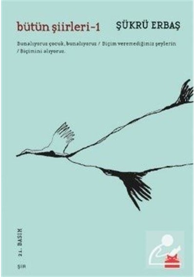 Bütün Şiirleri -1 / Şükrü Erbaş