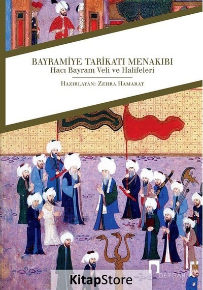 Bayramiye Tarikatı Menakıbı- Dergah Yayınları