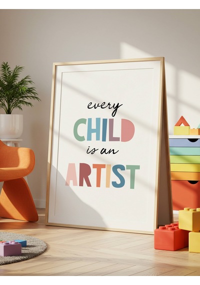 Every Child İs An Artist Dijital Baskı Poster V2 Çerçevesiz