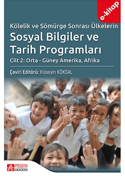 Kölelik Ve Sömürge Sonrası Ülkelerin Sosyal Bilgiler Ve Tarih Programları Cilt:2 E-kitap