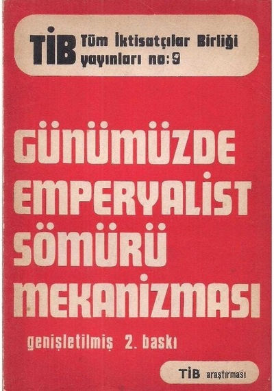 Günümüzde Emperyalist Sömürü Mekanizması - Kolektif