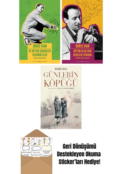 Ve Bütün Çirkinler Öldürülecek + Bütün Ölülerin Derileri Aynıdır + Günlerin Köpüğü Resimli