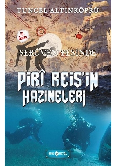 Piri Reis'in Hazineleri-Serüven Peşinde - Tuncel Altınköprü - Genç Hayat