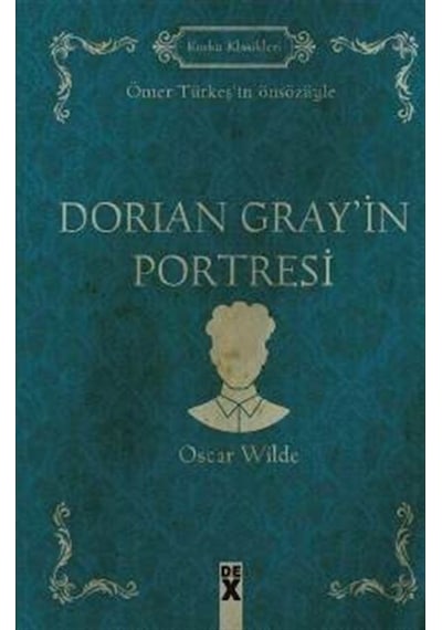 Dorian Grey'in Portresi - Oscar Wilde - DEX