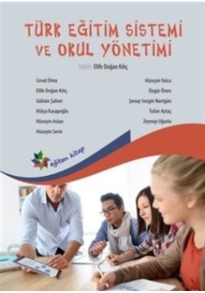Türk Eğitim Sistemi ve Okul Yönetimi - Hülya Kasapoğlu -  Tufan Aytaç - Eğiten Kitap