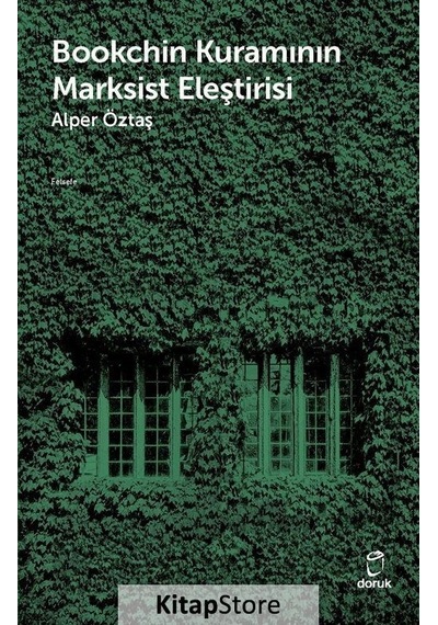Bookchin Kuramının Marksist Eleştirisi - Alper Öztaş - Doruk Yayınları