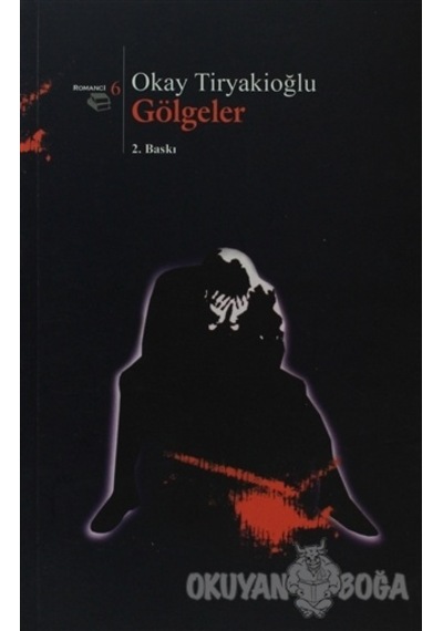 Gölgeler-Beyan Yayınları-Okay Tiryakioğlu