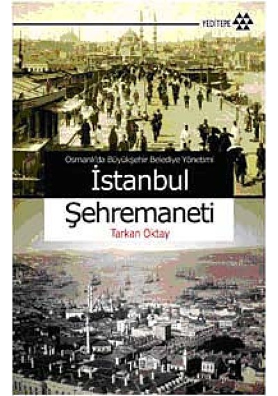 İstanbul Şehremaneti - Tarkan Oktay - Yeditepe Yayınevi