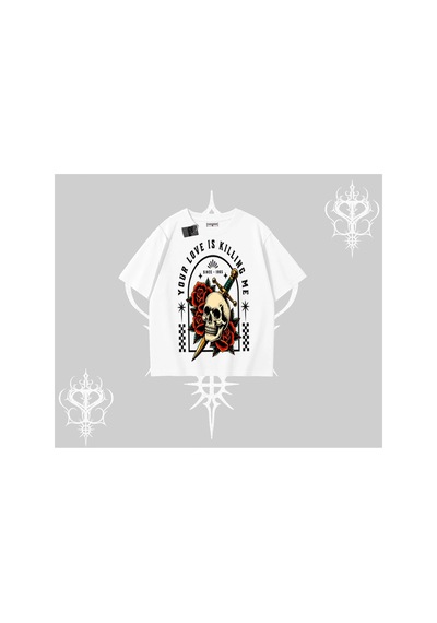 Tarzsokak Oversize Tshirt Your Love Is Killing Me Dead Romance Beyaz