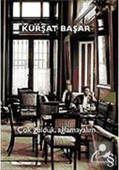 Çok Güldük Ağlamayalım / Kürşat Başar